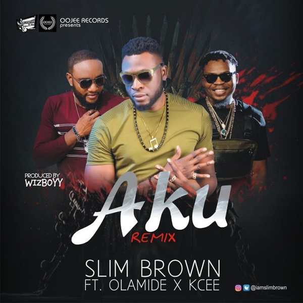 Slim Brown ft. Olamide & Kcee – Aku (Remix) Artwork
