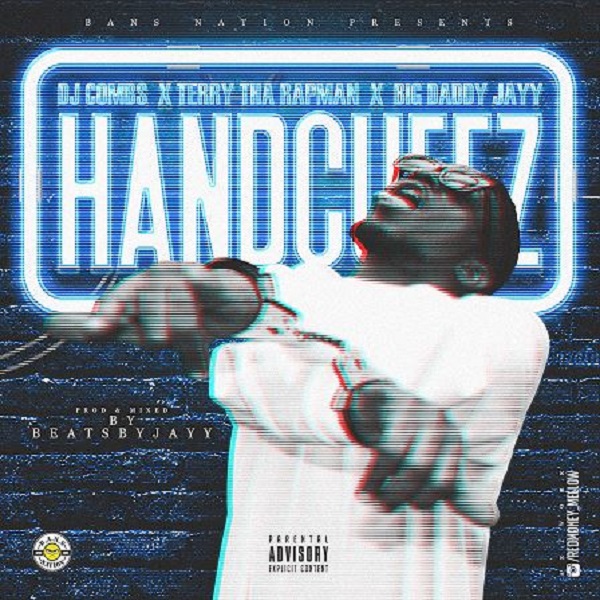 Terry Tha Rapman, DJ Combs & Big Daddy Jayy – Handcuffz artwork