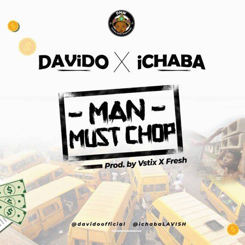 Ichaba & Davido – Man Must Chop artwork