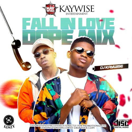 [Mixtape] DJ Kaywise – Fall In Love Dope Mix Artwork