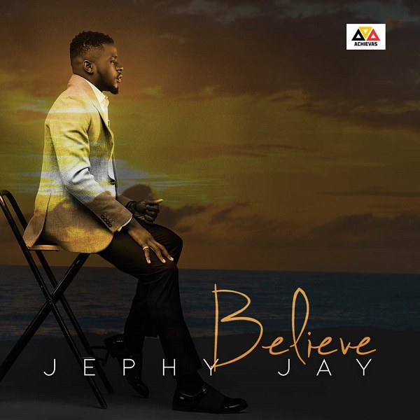 Jephy Jay - Believe