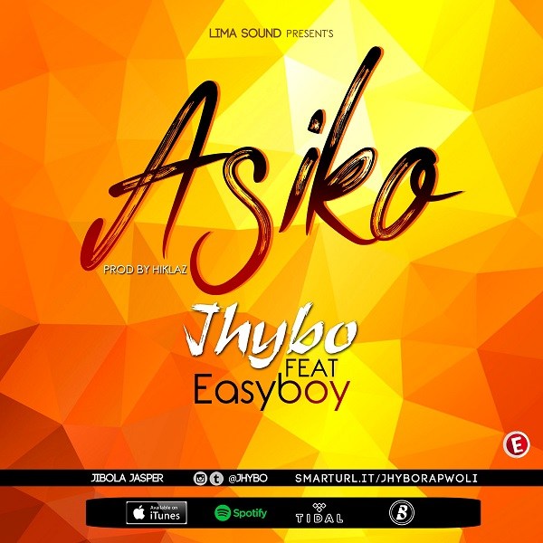 Jhybo ft. Easyboy – Asiko