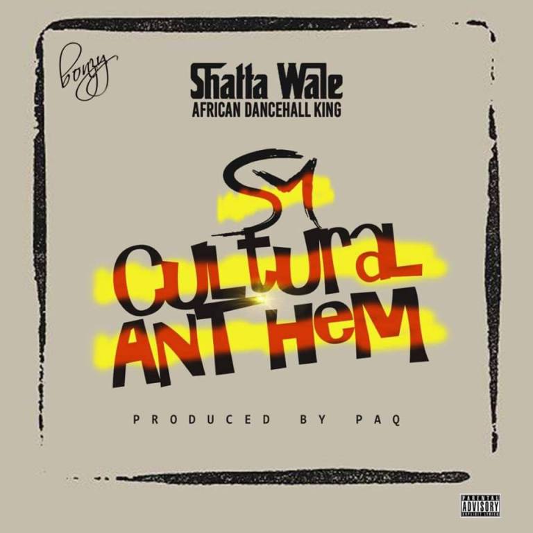 Shatta Wale – Cultural Anthem (Prod. by Paq)