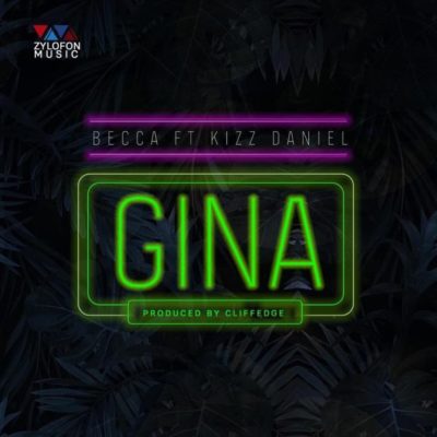 Becca ft. Kizz Daniel – Gina