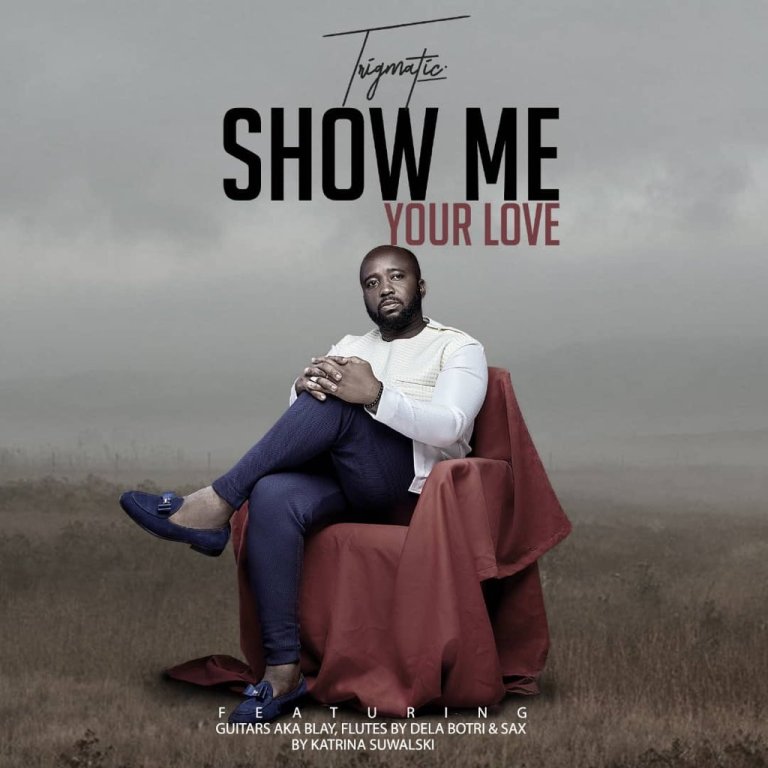 Trigmatic – Show Me Your Love (Prod. by Genius Selection)