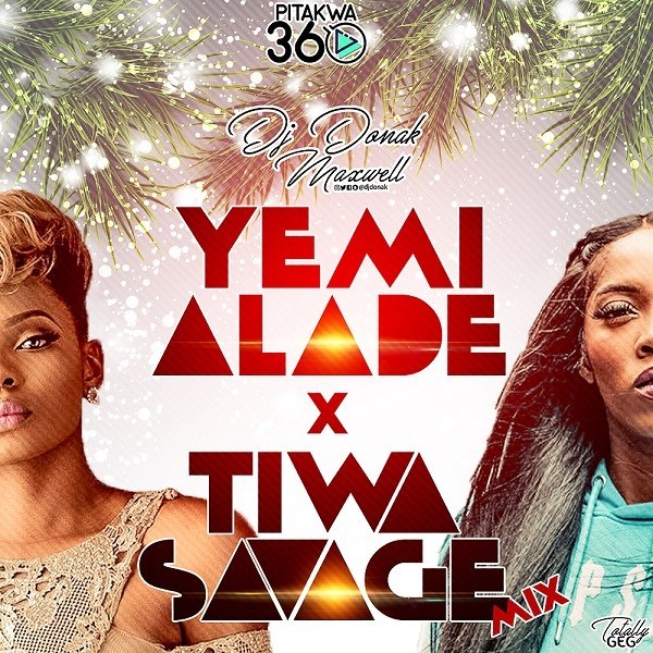 [Mixtape] DJ Donak – Yemi Alade vs Tiwa Savage Mix