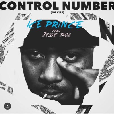 Ice Prince ft. Jesse Jagz – Control Number