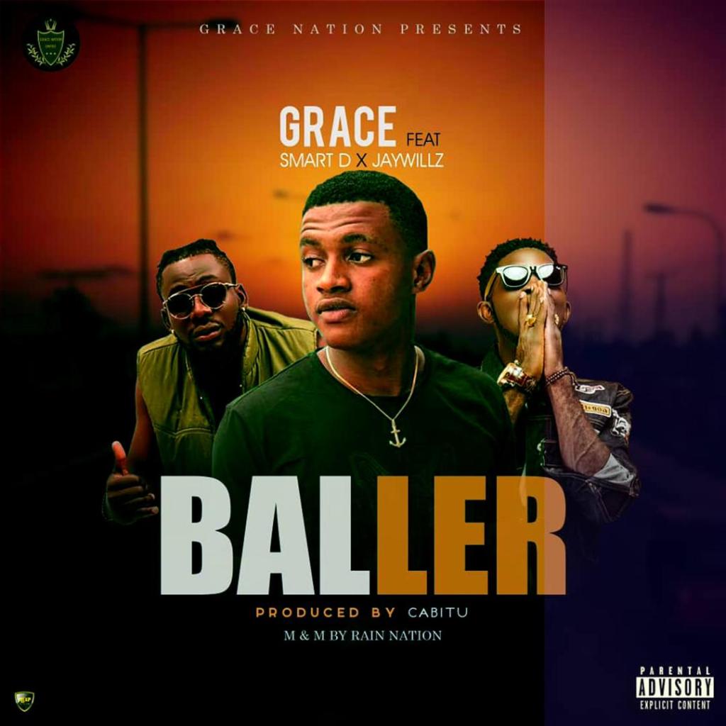 Grace Nation ft. Jaywillz & Smart D – Ballers