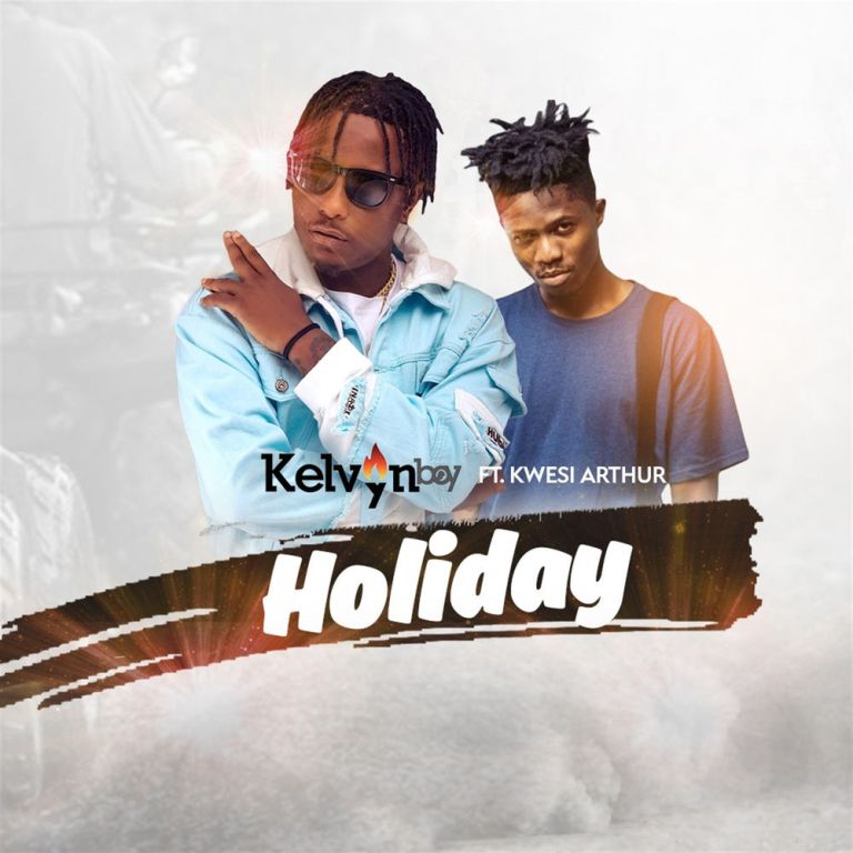 Kelvynboy ft. Kwesi Arthur – Holiday (Prod. by Liquidbeatz)