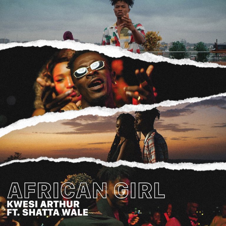 Kwesi Arthur ft. Shatta Wale – African Girl