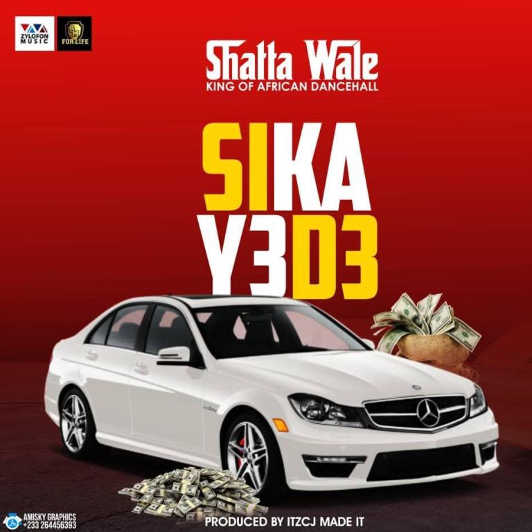 Shatta Wale – Sika Y3 D3 (Prod. by Itz CJ Made It)