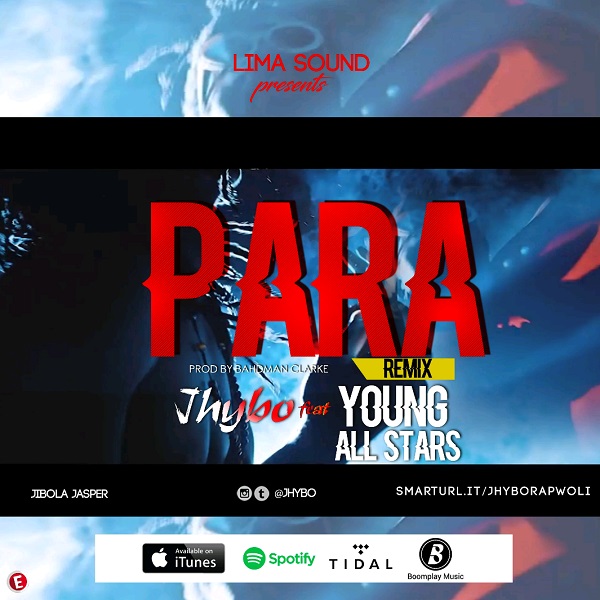 Jhybo ft. Young All Stars – Para (Remix)