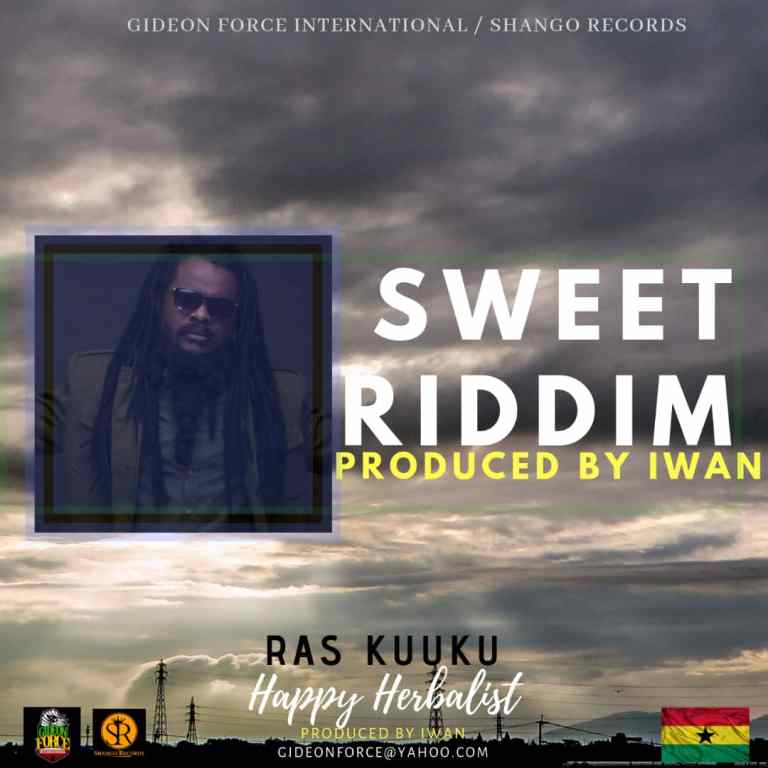 Ras Kuuku – Happy Herbalist (Sweet Riddim) (Prod. by Iwan)