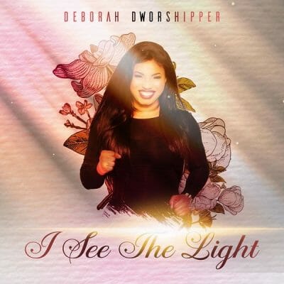 Deborah Dworshipper – I See The Light (Prod by Nyasha)