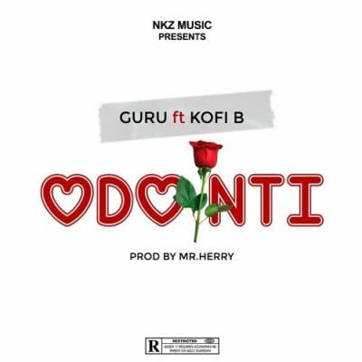 Guru ft. Kofi B – Odo Nti (Prod. by Mr. Herry)