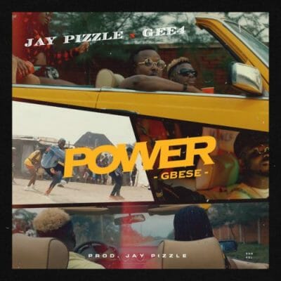 Jay Pizzle ft. GEE 4 – Power (Gbese)