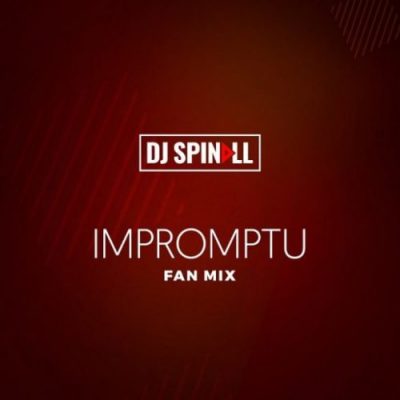 [Mixtape] DJ Spinall – Impromptu Mix