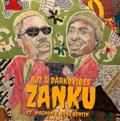 Darkovibes & RJZ ft. NanaBeyin & Magnom – Zanku (Prod. by Juiez)