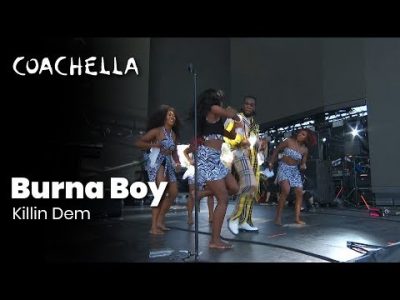 [Video] Burna Boy – Killin Dem (Live At Coachella)