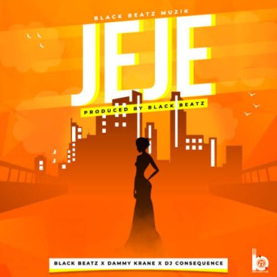 Black Beatz, Dammy Krane & DJ Consequence – Jeje