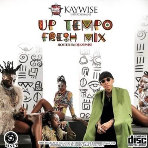 [Mixtape] DJ Kaywise – UpTempo Fresh Mix