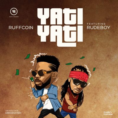 Ruffcoin & RudeBoy – Yati Yati