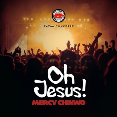 Mercy Chinwo – Oh Jesus!