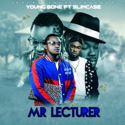 YoungBone ft. Slimcase – Mr Lecturer (Prod. By Young Jon)