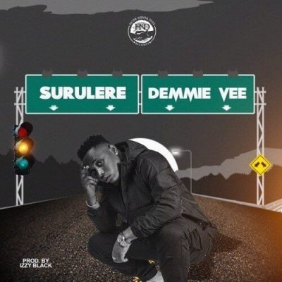 Demmie Vee – Surulere (Prod. By Izzy Black)