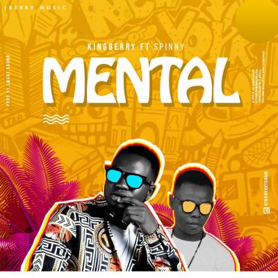 King Berry ft. Spinny – Mental