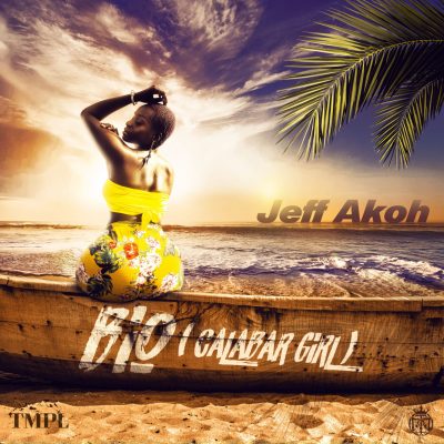 Jeff Akoh – Bio (Calabar Girl)