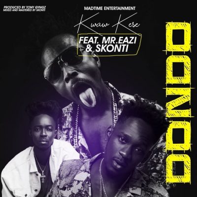 Kwaw Kese ft. Skonti & Mr Eazi – Dondo (Gee Mix)