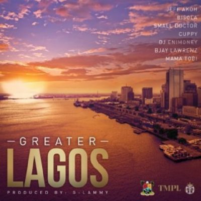 Small Doctor ft. Bisola, DJ Cuppy, DJ Enimoney & Jeff Akoh – Greater Lagos