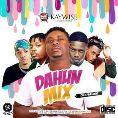 [Mixtape] DJ Kaywise & Oyinkanade – Dahun Mix