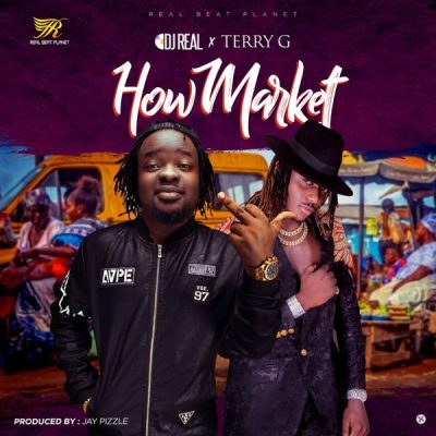 DJ Real ft. Terry G – How Market