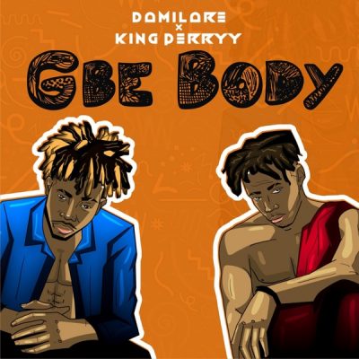 Damilare ft. King Perryy – Gbe Body