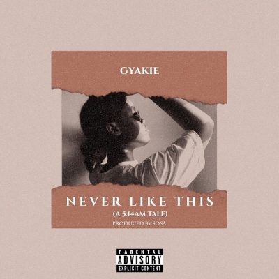 [Music + Video] Gyakie – Never Like This