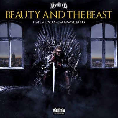 DJ D Double D ft. Flame, Da L.E.S & CrownedYung – Beauty And The Beast