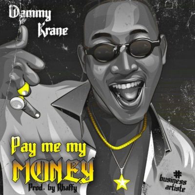 Dammy-Krane-Pay-Me-My-Money