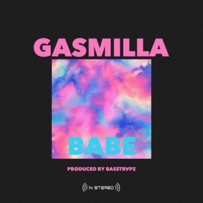 Gasmilla – Babe
