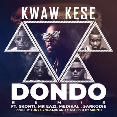 Kwaw Kese ft. Mr Eazi, Sarkodie, Medikal & Skonti – Dondo (Remix)
