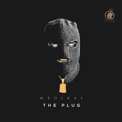Medikal - The Plug