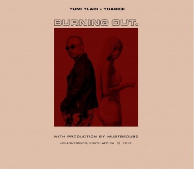Tumi Tladi ft. Thabsie – Burning Out
