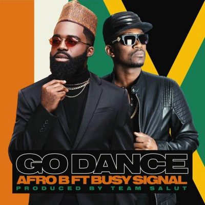 Afro B ft. Busy Signal – Go Dance