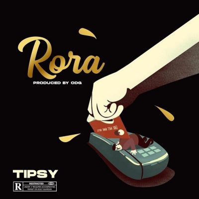 Tipsy – Rora (Prod. ODG)
