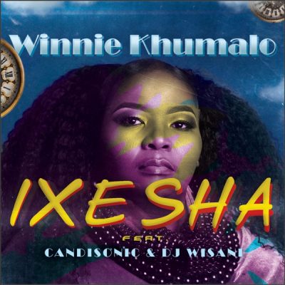 Winnie Khumalo ft. Candisonic & DJ Wisani – Ixesha