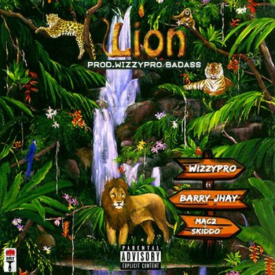 WizzyPro ft. Barry Jhay, Mac 2 & Skido – Lion