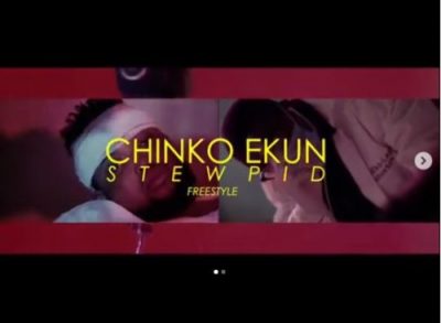 Chinko Ekun – Stewpid (Freestyle)