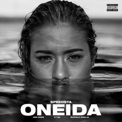 DJ Speedsta ft. C-Tea, Buffalo Soulja & Una Rams – Oneida