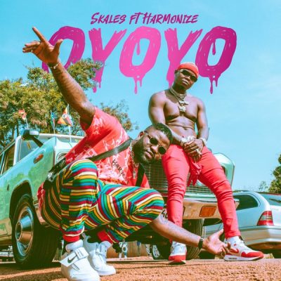 Skales ft. Harmonize – Oyoyo